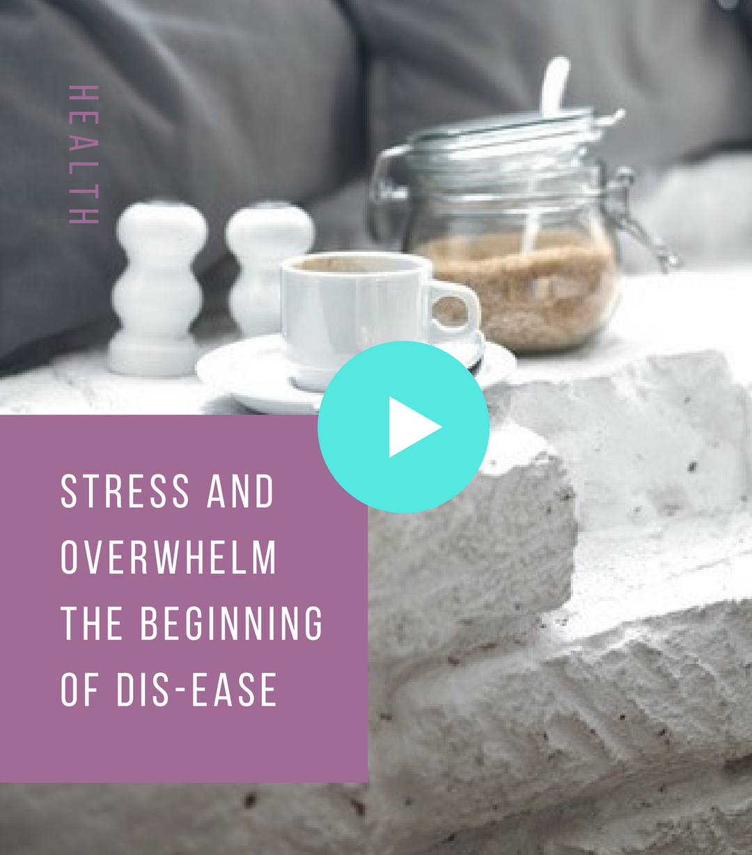 Stress and Overwhelm – The Beginning of Dis-Ease